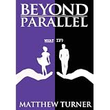 Beyond Parallel