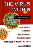 The Virus Within: A Coming Epidemic