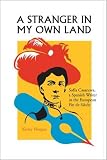 A stranger in my own land : Sofia Casanova, a Spanish writer in the European fin de siècle
