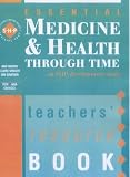 Essential Medicine and Health: Teacher s Book: An SHP Development Study: Teacher s Book (Essential...)