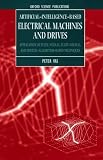Artificial-intelligence Based Electrical Machines and Drives: Application of Fuzzy, Neural, Fuzzy-neural and Genetic-algorithm-based Techniques (Monographs in Electrical and Electronic Engineering)
