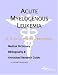 Acute Myelogenous Leukemia - A Medical Dictionary, Bibliography, and Annotated Research Guide to Internet References