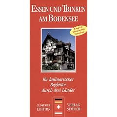 Essen und Trinken am Bodensee: Ein kulinarischer Begleiter
