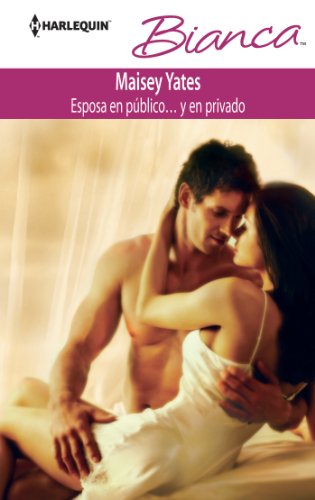 Esposa en público... y en privado (Bianca) (Spanish Edition)
