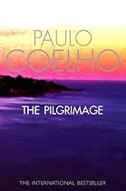 The Pilgrimage: A Contemporary Quest for Ancient Wisdom