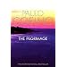 The Pilgrimage: A Contemporary Quest for Ancient Wisdom