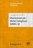 IUPAC 8th International Symposium On Macromolecule-Metal Complexes (MMC-9 Brooklyn) (Macromolecular Syposia)