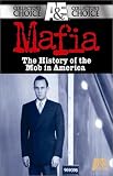 Mafia - The History of the Mob in America