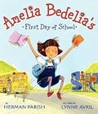 [(Amelia Bedelia's First Day of School)] [By (author) Herman Parish ] published on (July, 2015)