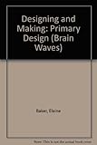 Designing and making