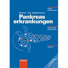 Pankreaserkrankungen: Akute Pankreatitis, Chronische Pankreatitis, Tumore des Pankreas