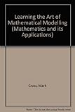Learning the art of mathematical modelling