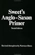 Sweet's Anglo-Saxon Primer