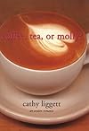 Coffee, Tea, or Molly? (Avalon Romance)