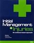 Initial Management of Injuries: An Evidence Based Approach