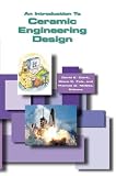 An Introduction to Ceramic Engineering Design (#G067)