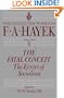 The Fatal Conceit: The Errors of Socialism (The Collected Works of F. A. Hayek, Vol. 1)