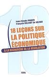 18 leçons sur la politique économique : A la recherche de la régulation