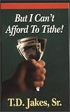 But I Can't Afford to Tithe!