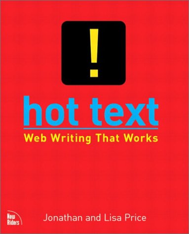 Hot Text: Web Writing that Works (VOICES)