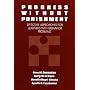 Progress Without Punishment: Effective Approaches for Learners with Behaviour Problems (Special Education): Effective Approaches for Learners with Behaviour Problems (Special Education)