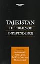 Tajikistan: The Trials of Independence