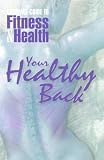 Your Healthy Back (Compact Guide to Fitness & Health)