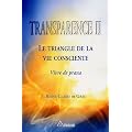 Transparence II - Le Triangle de la Vie Consciente, Vivre de prana