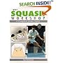 The Squash Workshop: A Complete Game Guide