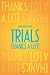 Trials: Thanks a Lot!