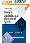 Introduction to the Theory of Constraints (TOC) Management System (Apics Series on Constraints Management)