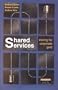 Shared Services: Mining for Corporate Gold