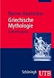 Griechische Mythologie: KulturKompakt (Uni-Taschenb�cher M)