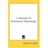 A Manual of Veterinary Physiology