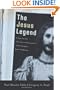 Jesus Legend, The: A Case for the Historical Reliability of the Synoptic Jesus Tradition