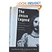 Jesus Legend, The: A Case for the Historical Reliability of the Synoptic Jesus Tradition