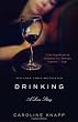 Drinking: A Love Story