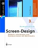 Kompendium Screen Design. Effektiv informieren und kommunizieren mit Multimedia