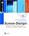 Kompendium Screen Design. Effektiv informieren und kommunizieren mit Multimedia