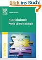 Kurzlehrbuch Physik, Chemie, Biologie