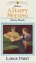 A Happy Meeting (Harlequin Romance, 3267)