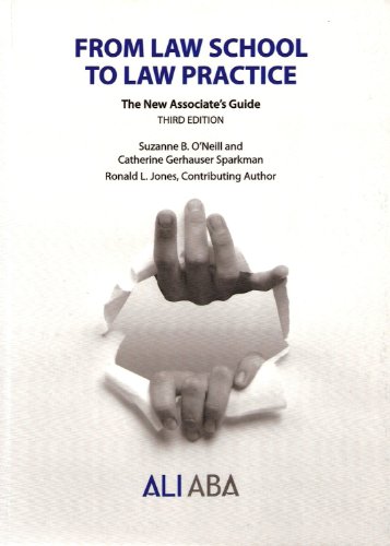 From Law School to Law Practice: The New Associate's Guide
