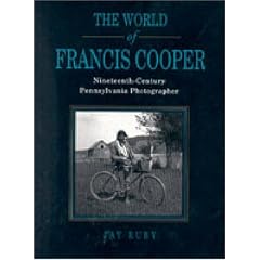 The World of Francis Cooper: Nineteenth-century Pennsylvania Photographer