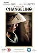 Changeling [DVD]