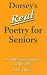 Dorsey's Real Poetry for Seniors