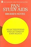 Brodie's notes on selected poems and letters of John Keats