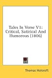 Tales in Verse V1: Critical, Satirical and Humorous (1806)