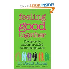Feeling Good Together: The secret to making troubled relationships work