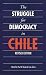 The Struggle for Democracy in Chile (Latin American Studies) (Latin American Studies)