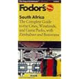 South Africa: The Complete Guide to the Cities, Winelands, and Game Parks, with Zimbabwe... by  Fodor's